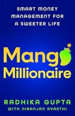 Mango Millionaire - Gupta, Radhika