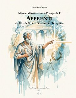 Manuel d'instruction à l'usage de l'Apprenti du Rite de Stricte Observance Templière