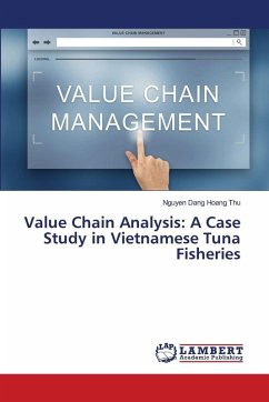 Value Chain Analysis: A Case Study in Vietnamese Tuna Fisheries - Dang Hoang Thu, Nguyen
