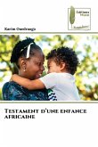 Testament d'une enfance africaine