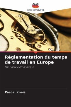 Réglementation du temps de travail en Europe - Kneis, Pascal