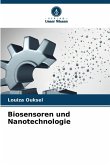 Biosensoren und Nanotechnologie Biosensoren und Nanotechnologie