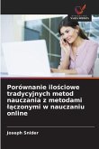 Porównanie ilo¿ciowe tradycyjnych metod nauczania z metodami ¿¿czonymi w nauczaniu online