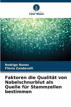 Cover Faktoren die Qualität von Nabelschnurblut als Quelle für Stammzellen bestimmen