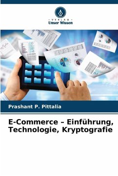 E-Commerce - Einführung, Technologie, Kryptografie - Pittalia, Prashant P.
