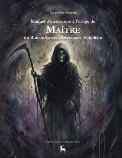 Manuel d'instruction à l'usage du Maître du Rite de Stricte Observance Templière