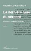La dernière mue du serpent