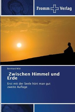 Zwischen Himmel und Erde - Wild, Bernhard Zwischen Himmel und Erde - Wild, Bernhard
