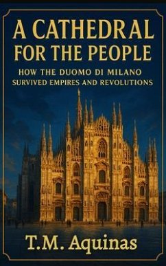 A Cathedral for the People (eBook, ePUB) - Aquinas, T. M.