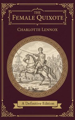 The Female Quixote (eBook, ePUB) - Lennox, Charlotte