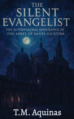 The Silent Evangelist (eBook, ePUB) - Aquinas, T. M.