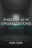 Shadow AI in Organizations (Workforce & AI Risk Series, #3) (eBook, ePUB)