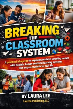 Cover Breaking the Classroom System (eBook, ePUB)