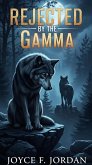Rejected by the Gamma (eBook, ePUB)