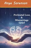 Perinatal Loss & Miscarriage Grief (eBook, ePUB)