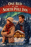 One Bed at the North Pole Inn (eBook, ePUB)