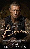 Chantage par la Bratva: Une Sombre Romance de la Mafia Russe (Série Volkov Bratva, #7) (eBook, ePUB)