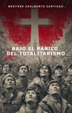 Bajo el Pánico del Totalitarismo (eBook, ePUB)