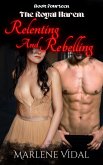Relenting and Rebelling (The Royal Harem, #14) (eBook, ePUB)