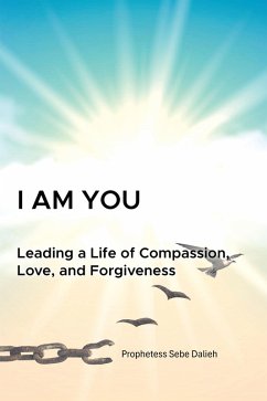 I am YOU (eBook, ePUB) - Dalieh, Prophetess Sebe
