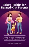Micro-Habits for Burned-Out Parents (eBook, ePUB)