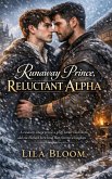 Runaway Prince, Reluctant Alpha (eBook, ePUB)