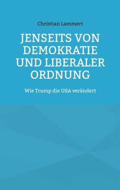 Jenseits von Demokratie und liberaler Ordnung (eBook, ePUB)