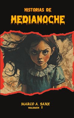 Historias de Medianoche (eBook, ePUB) - Sanx, Marco A.