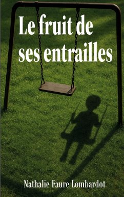 Le fruit de ses entrailles (eBook, ePUB)