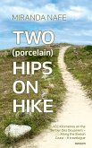 Two (porcelain) Hips On Hike (eBook, ePUB)