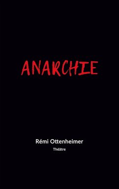 Anarchie (eBook, ePUB) - Ottenheimer, Rémi