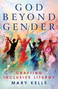 God Beyond Gender (eBook, ePUB) - Kells, Mary
