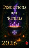 Predictions and Rituals 2026 (eBook, ePUB)