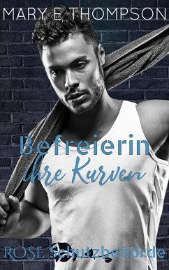 Cover Befreierin ihre Kurven (Rose Schutzbehörde, #3) (eBook, ePUB)