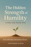 The Hidden Strength of Humility (eBook, ePUB)