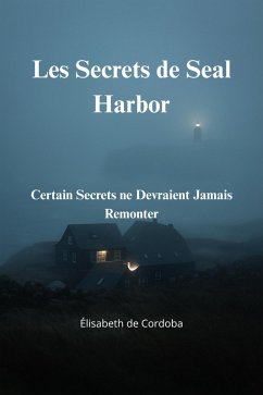 Les Secrets de Seal Harbor (eBook, ePUB) - Cordoba, Élisabeth de