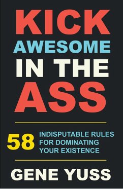 Kick Awesome in the Ass (eBook, ePUB) - Yuss, Gene