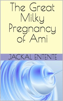 Cover The Great Milky Pregnancy of Ami (Commission One Shots, #13) (eBook, ePUB)