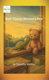 How Timmy Became a Bear (eBook, ePUB)