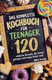 Das komplette Kochbuch für Teenager