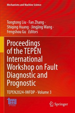 Proceedings of the TEPEN International Workshop on Fault Diagnostic and Prognostic