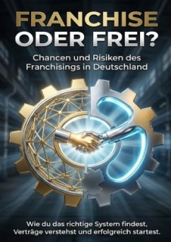 Cover Franchise oder frei? Chancen und Risiken des Franchisings in Deutschland