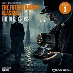 The Blue Cross (The Father Brown Classics, Episode 1) (MP3-Download)