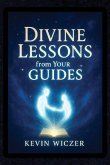 DIVINE LESSONS FROM YOUR GUIDES