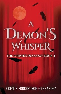 A Demon's Whisper - Soderstrom-Hernandez, Kristin
