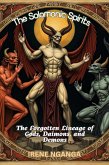 The Solomonic Spirits- The Forgotten Lineage of Gods, Daimons, and Demons (eBook, ePUB)