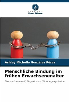 Menschliche Bindung im frühen Erwachsenenalter - González Pérez, Ashley Michelle