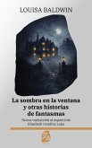 La sombra en la ventana y otras historias de fantasmas