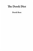 The Derek Diet (eBook, ePUB) The Derek Diet (eBook, ePUB)