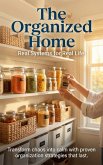The Organized Home: Real Systems for Real Life (eBook, ePUB)